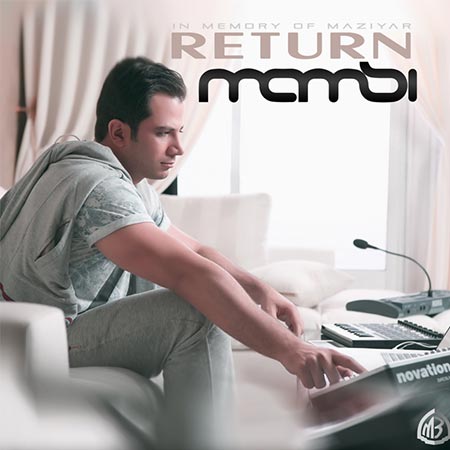 دانلود آهنگ جدید DJ Mamsi به نام Return